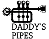 Daddy`s Pipes